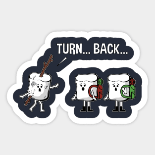 Turn Back Roasted Marshmallow On A Stick Fun Horror Graphic Sticker